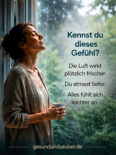 Warum sich die Luft nach einem Regenschauer so gut anfühlt – und was das mit deinem Zuhause zu tun hat 2 Frau steht entspannt am Fenster und genießt die frische Luft nach dem Regen